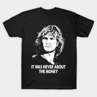 Never about the money art gift for fans T-Shirt